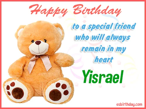 Yisrael Happy birthday friend