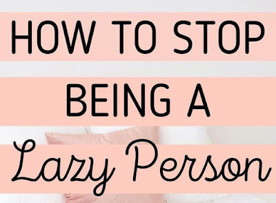 How to stop being lazy and depressed