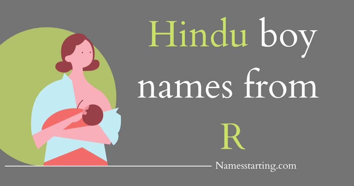 Latest 2022 á… Modern Stylish R Letter Names For Boy Hindu With Meaning