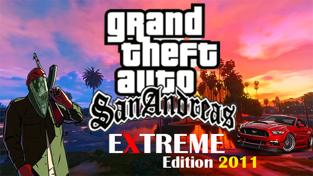 GTA San Andreas Extreme Edition 2011 Pc Torrent Download