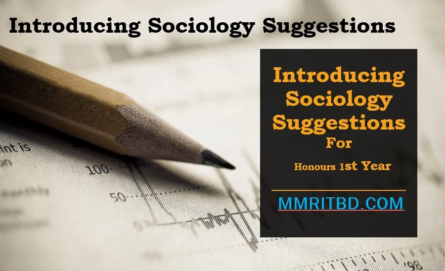 Sociology Brief Suggestions- For 1st Year(সমাজবিজ্ঞান)