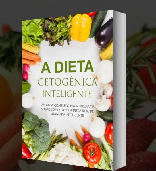 Conheça a Dieta Cetogênica Inteligente