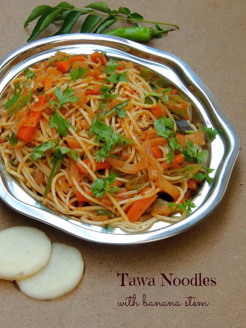 Desi noodles, tawa noodles with banana stem.jpg