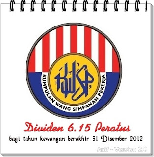 Dividen KWSP Untuk Tahun Kewangan Berakhir 31 Disember 2012 - 6.15 Peratus! 