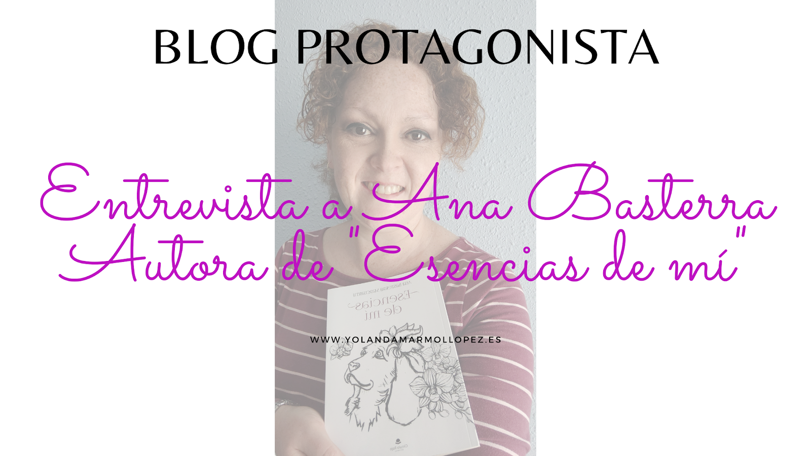 Entrevista a Ana Basterra, autora de Esencias de mí