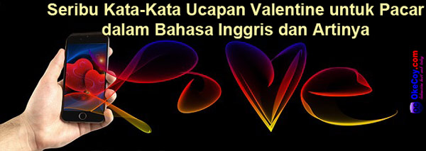 Seribu Kata-Kata Ucapan Valentine untuk Pacar dalam Bahasa 