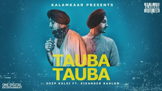 Tauba Tauba Lyrics Deep Kalsi Ft Sikander Kahlon