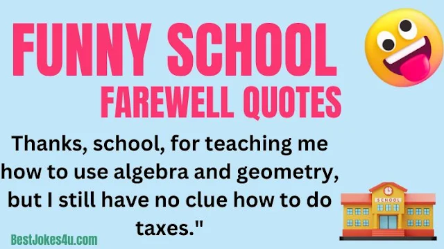 Funny school farewell quotes