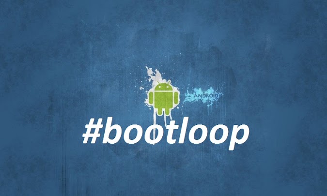 Tips Cara Mengatasi Hp Android Bootloop Atau Mati Total