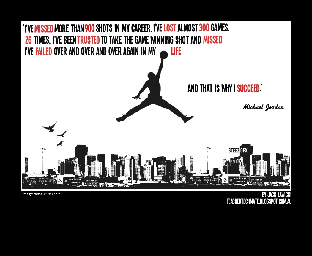 Michael Jordan Failure Poster http://teachertechmate.blogspot.com/2013 ...