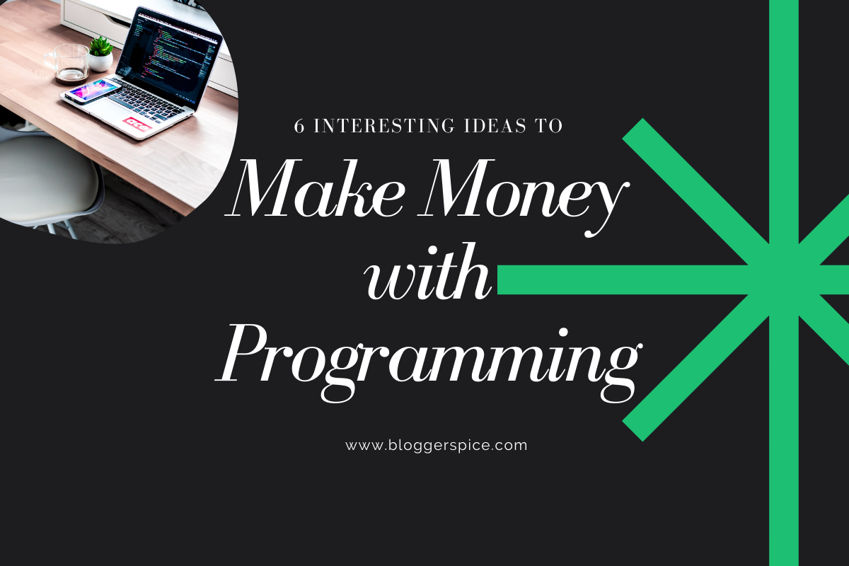 How to Make Money Programming [March 2021]