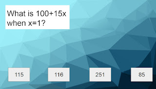 What is 100+15x when x=1? Possible choices are 115, 116, 251, 85