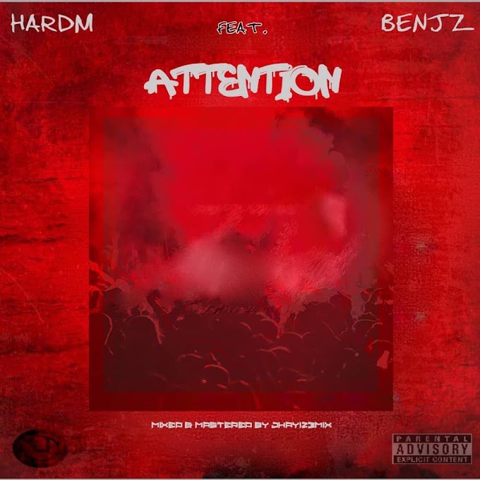 DOWNLOAD MUSIC: Hardm Ft Benjz - Attention