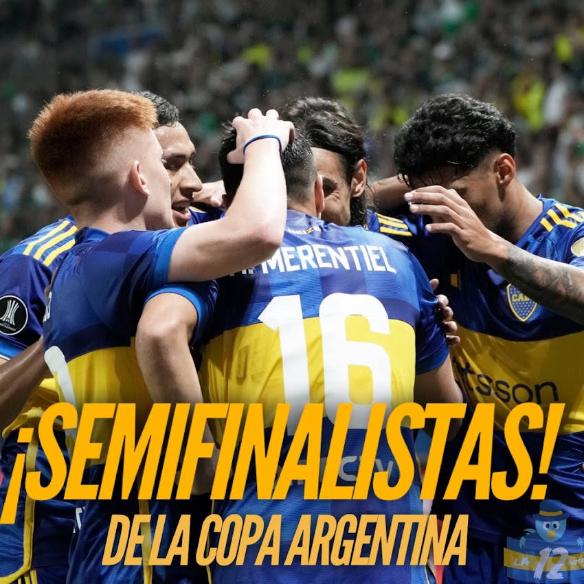 ¡BOCA SEMIFINALISTA DE LA COPA ARGENTINA! 