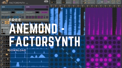 Anemond - Factorsynth 3 v3.1.0 STANDALONE, VST3i x64 - synthesizer  FREE DOWNLOAD