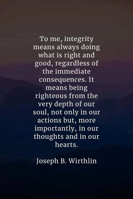 Integrity quotes that'll inspire uprightness out of you