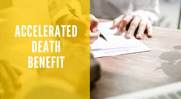  Accelerated Death Benefit: What Is It?