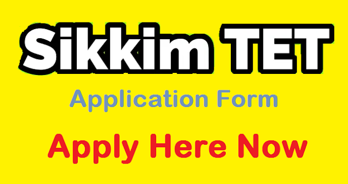 Sikkim TET Application Form 2023 sikkimhrdd.org TET Notification Apply Online