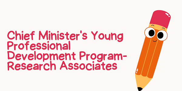 Chief Minister's Young Professional Development Program-Research Associates Recruitment