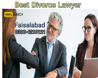 Best divorce lawyer in Faisalabad