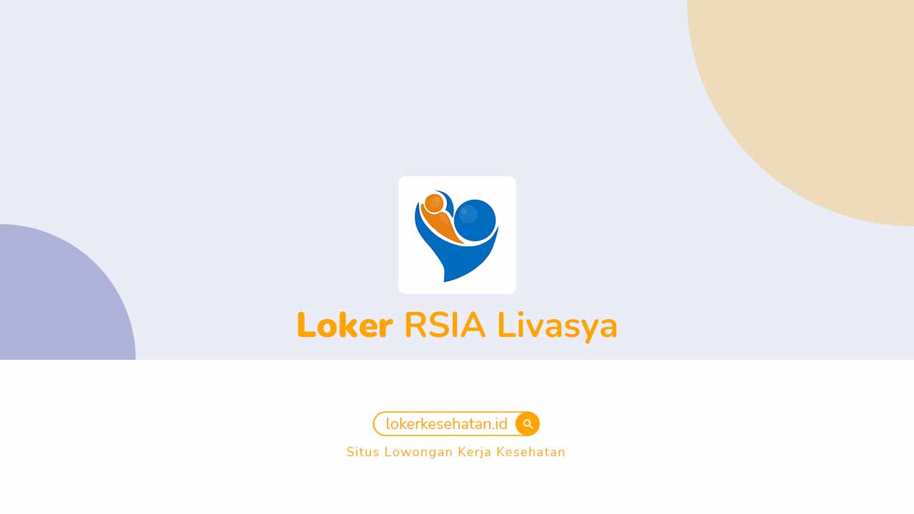 Loker RSIA Livasya