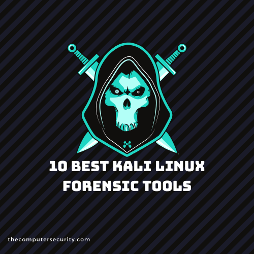 Best Kali linux forensic tools