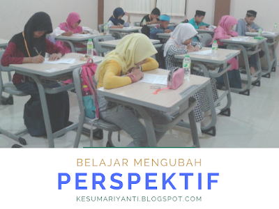 Belajar Mengubah Perspektif - Calon Siswa Baru Arraihan