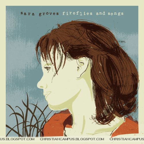 Sara Groves – Fireflies and Songs