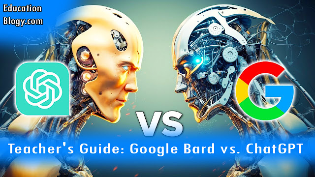 Teacher's Guide: Google Bard vs. ChatGPT