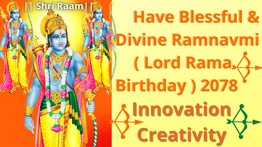Have Blessful & Divine Ramnavmi ( Lord Rama Birthday) 2078