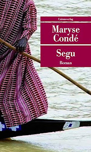 Segu: Roman. Der Segu-Zyklus (1) (Unionsverlag Taschenbücher)