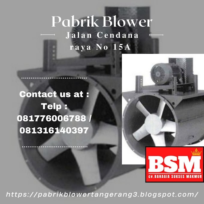 Pt. Perkasa Multindo Sejahtera-- Blower Axial Industri Semarang | 081776006788 