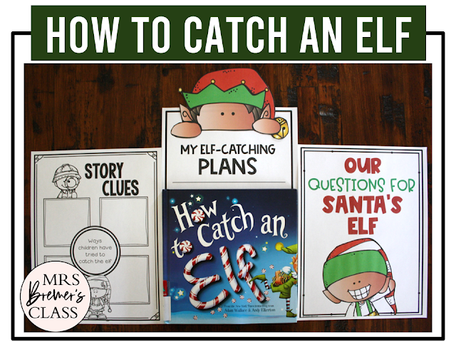 How to Catch an Elf book activities unit with literacy printables, reading companion activities, lesson ideas, and a craft for Christmas in Kindergarten & First Grade