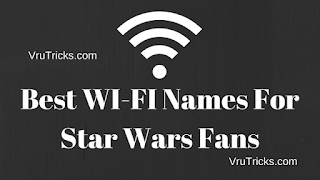 Best WI-FI Names For Star Wars Fans