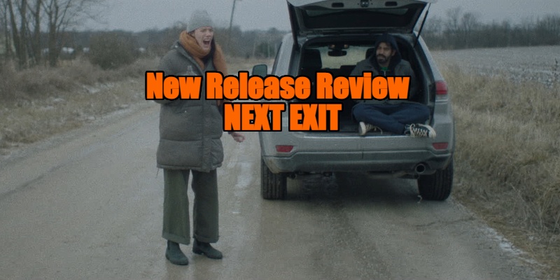 New Release Review [VOD] - NEXT EXIT