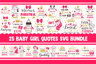Baby girl SVG Bundle, baby svg, newborn svg, baby onesie svg, svg designs, svg quotes, toddler svg, welcome baby svg, hello world svg, png