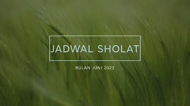 Jadwal Sholat Jadwal Sholat Bulan Juni 2022 Wilayah Banda Aceh