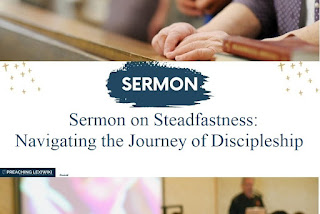 Sermon on Steadfastness: Navigating the Journey of Discipleship