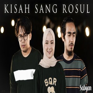 Sabyan - Kisah Sang Rosul (Cover)