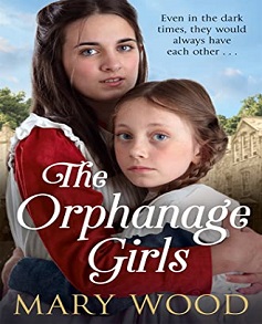 The Orphanage Girls (The Orphanage Girls Book 1) by Mary Wood Read Online And Download Epub Digital Ebooks Buy Store Website Provide You.