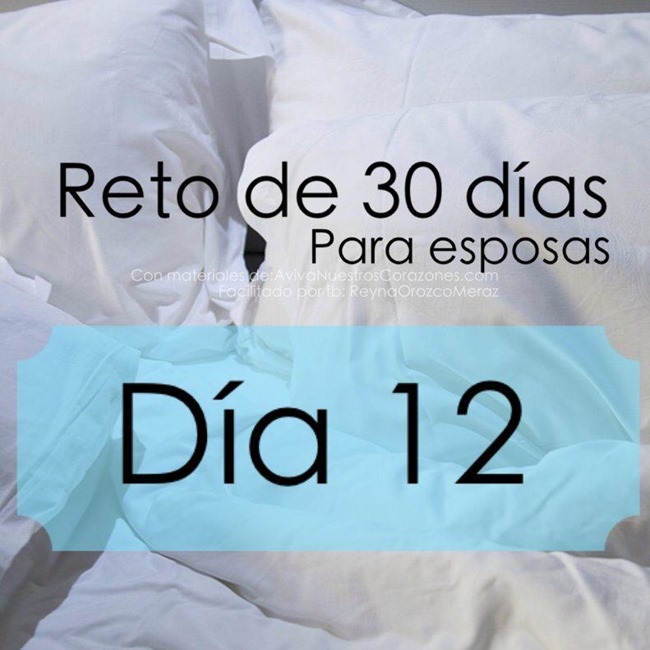 12 Bienvenida Reto de 30 dias para mujeres casadas Reyna Orozco Meraz AvivaNuestrosCorazones Nancy Leigh Demoss (15)