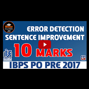 Master Class | Sentence Improvement | Error Detection | English | Lecture 13 | IBPS PO 2017 