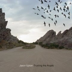 Jason Upton - Trusting The Angels 2004