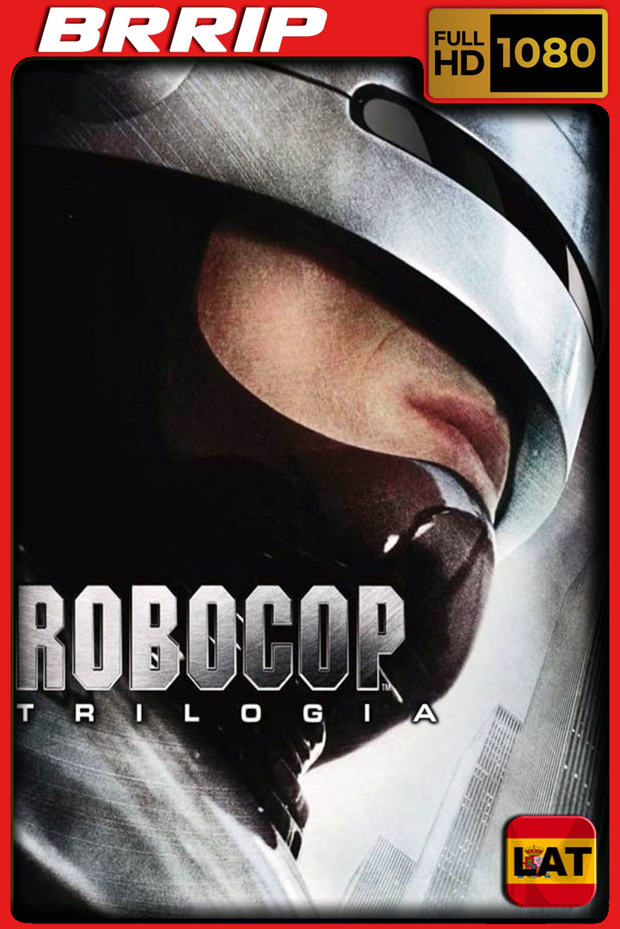 Robocop (1987-1993) [Trilogia] BRRip 1080p Latino-Ingles