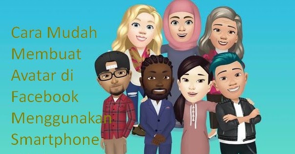  Cara  Mudah Membuat Stiker  Avatar di Facebook Menggunakan  