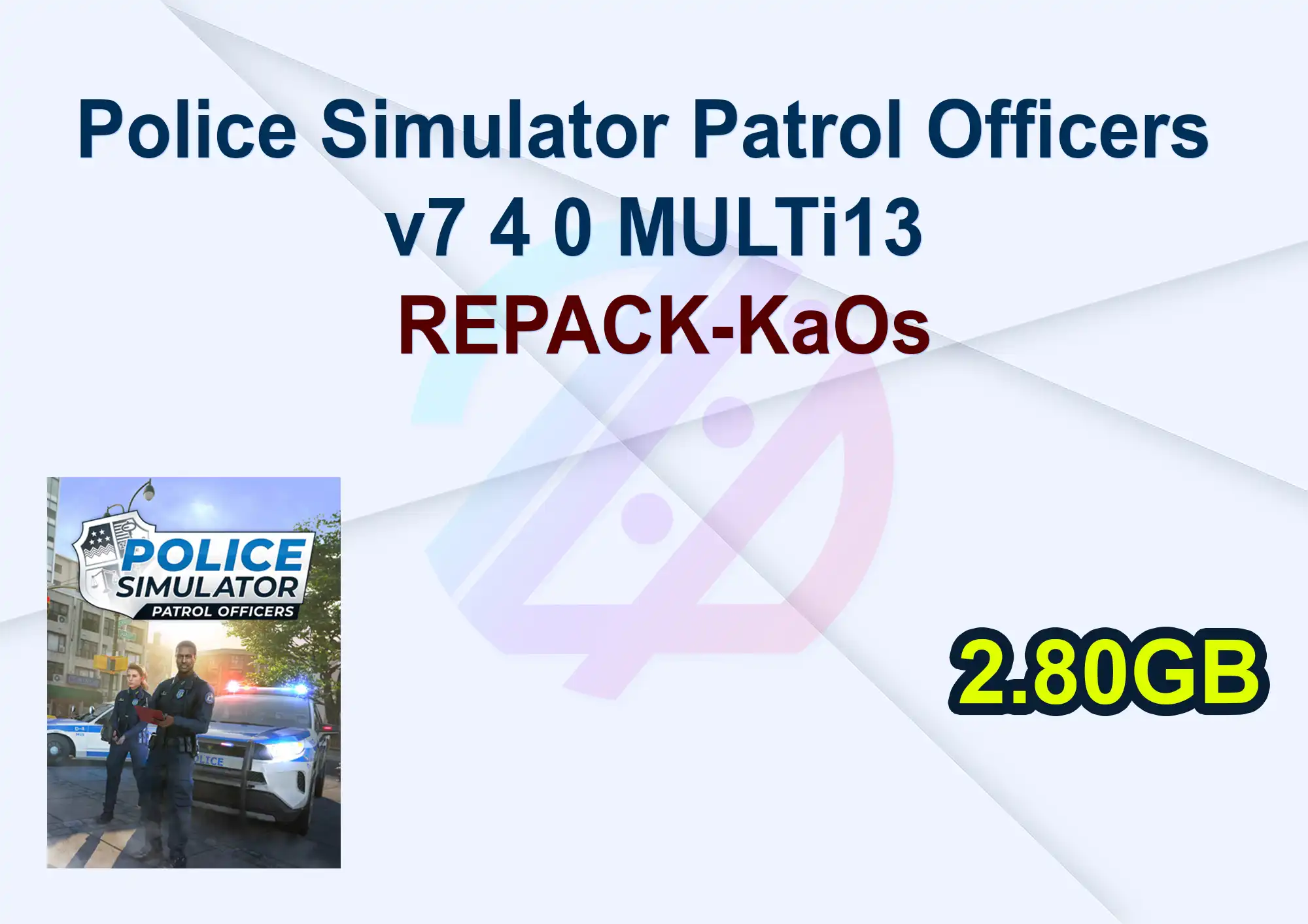 Police Simulator Patrol Officers v7 4 0 MULTi13 REPACK-KaOs