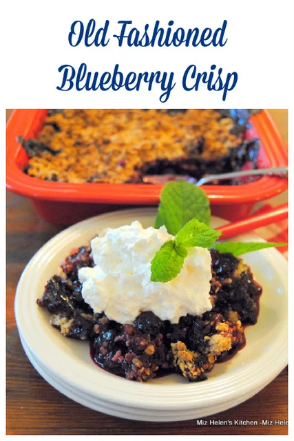 Old Fashioned Blueberry Crisp at Miz Helen's Country Cottage