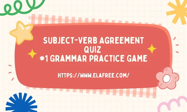 Master subject-verb agreement with this interactive quiz by elafree.com. Perfect for students, teachers, and ESL learners. Free grammar practice with instant feedback.