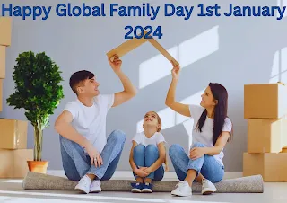 Happy Global Family Day 1st January 2024