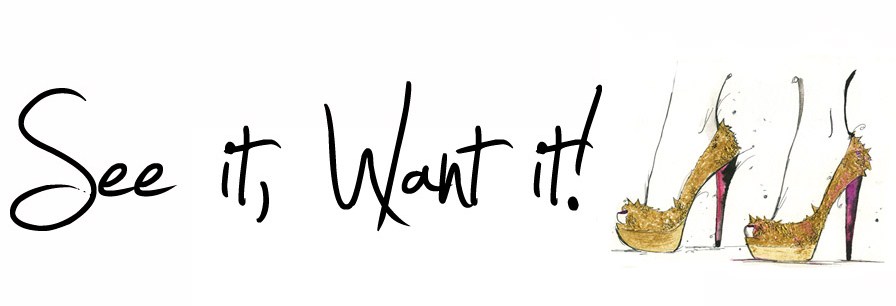 See it, Want it!